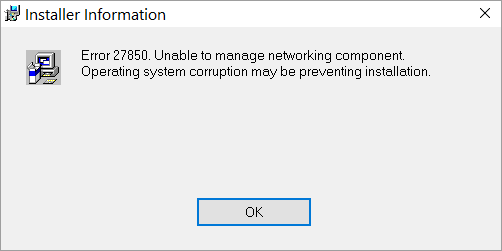 Ошибка Error 27850. Unable to manage networking component. Operating system corruption may be preventing installation